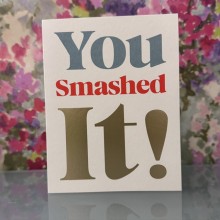 Congratulations card - You smashed it!