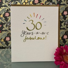 Birthday card 30 - 30 years more fabulous!